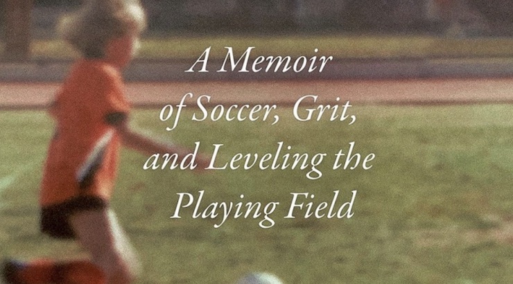 Raised a Warrior: A Memoir of Soccer, Grit, and Leveling the Playing Field